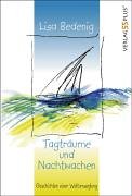Stock image for Tagtrume und Nachtwachen: Geschichten einer Weltumseglung - Teil 1 for sale by Goodbooks-Wien