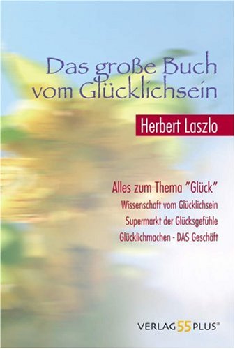 Das grosse Buch vom Glücklichsein