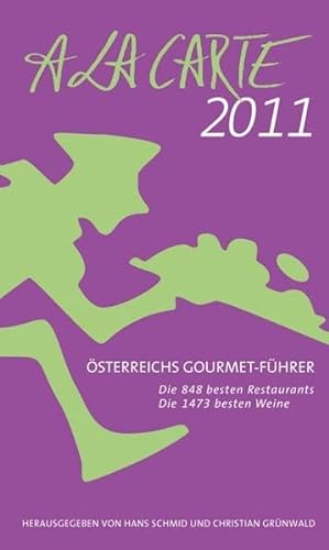 9783902469267: sterreich A la Carte 2011: sterreichs Gourmet Fhrer 2011 / Hotel-Guide 2010/2011