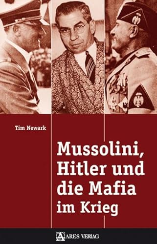 Stock image for Mussolini, Hitler und die Mafia im Krieg for sale by medimops