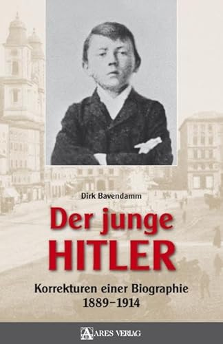 9783902475732: Der junge Hitler: Korrekturen an einer Biographie 1889-1944