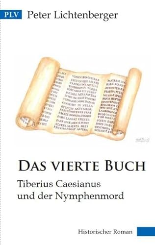 Beispielbild fr Das vierte Buch: Tiberius Caesianus und der Nymphenmord zum Verkauf von medimops