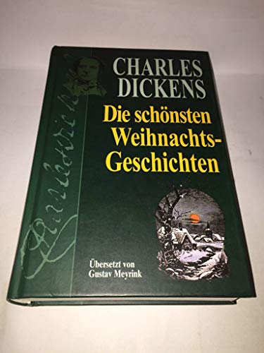 Beispielbild fr Die schnsten Weihnachts-Geschichten / [aus d. Engl.] bers. von Gustav Meyrink. zum Verkauf von Antiquariat + Buchhandlung Bcher-Quell