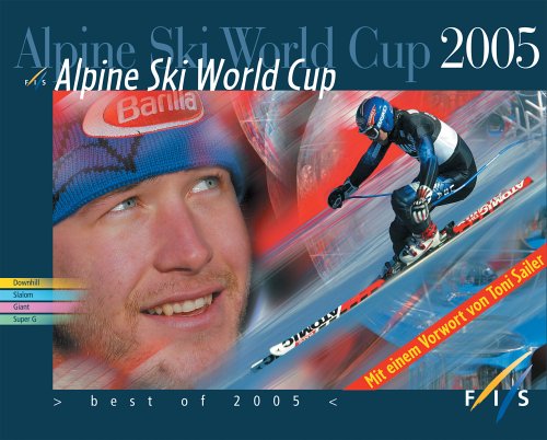 Stock image for Alpine Ski World Cup 2005: Dt. /Engl. /Franz. /Ital. for sale by Goodbooks-Wien