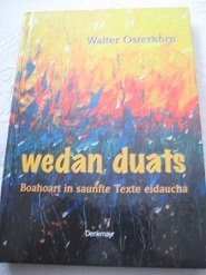 Beispielbild fr Wedan Duats: Boaxhoart in sanfte Texte eidaucha. Mundartgedichte zum Verkauf von Buchmarie