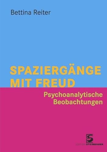 Beispielbild fr Spaziergnge mit Freud: Psychoanalytische Beobachtungen zum Verkauf von medimops