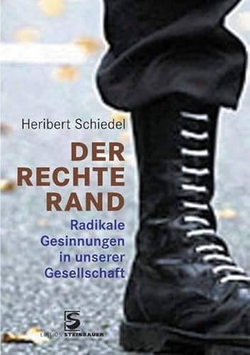 9783902494252: Der Rechte Rand: Extremistische Gesinnungen in unserer Gesellschaft