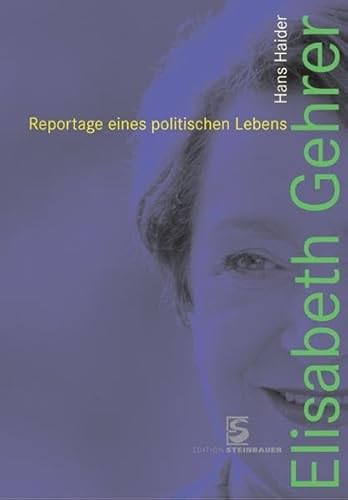 Beispielbild fr Elisabeth Gehrer: Reportage eines politischen Lebens zum Verkauf von medimops