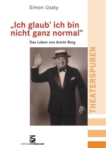 Beispielbild fr "Ich glaub' ich bin nicht ganz normal": Das Leben des Armin Berg zum Verkauf von medimops