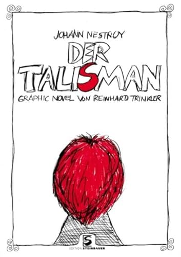 Der Talisman: Graphic Novel Graphic Novel - Nestroy, Johann und Reinhard Trinkler