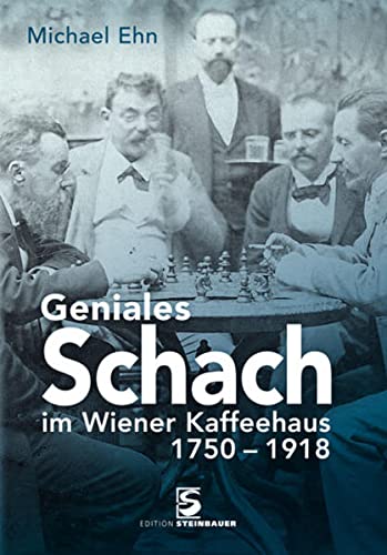 Beispielbild fr Geniales Schach im Wiener Kaffeehaus 1820-1918 zum Verkauf von medimops