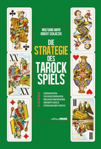 Die Strategie des Tarockspiels: Ein Handbuch des Tarockspiels