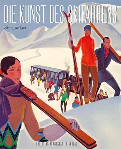 Die Kunst des Skifahrens (9783902510778) by Jenny De Gex