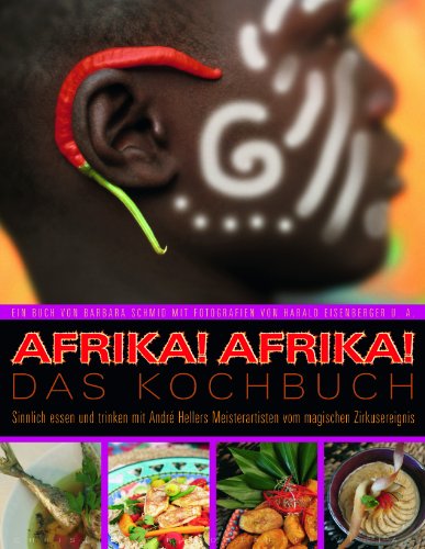 Beispielbild fr Afrika!Afrika! Das Kochbuch zum Verkauf von medimops