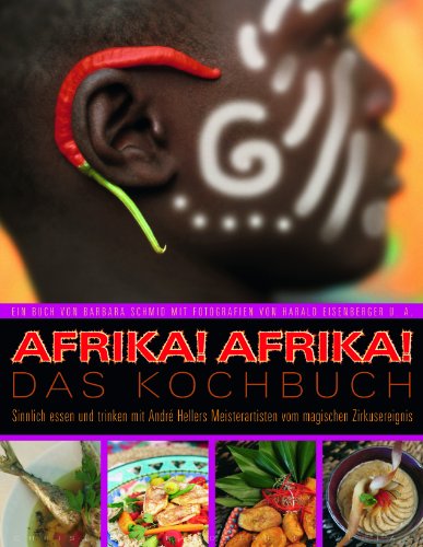 Afrika!Afrika! Das Kochbuch - Barbara Schmid-Schalenbach