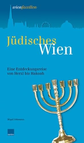 Beispielbild fr Jdisches Wien: Eine Entdeckungsreise von Herzl bis Hakoah zum Verkauf von medimops