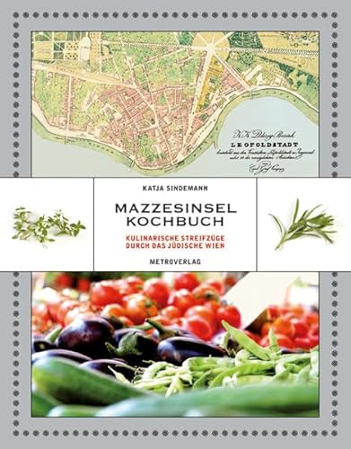 Stock image for Mazzesinsel Kochbuch: Kulinarische Streifzüge durch das jüdische Wien for sale by WorldofBooks