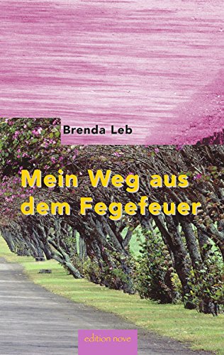 9783902518354: Mein Weg aus dem Fegefeuer (German Edition)