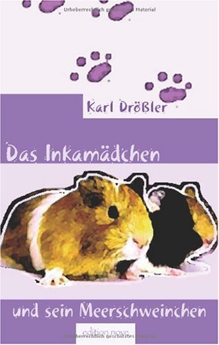 9783902528100: Das Inkamdchen und sein Meerschweinchen