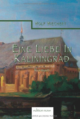 Beispielbild fr Eine Liebe in Kaliningrad zum Verkauf von medimops