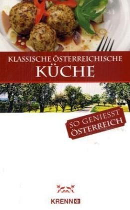 Beispielbild fr Klassische sterreichische Kche: So geniet sterreich zum Verkauf von medimops