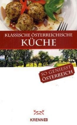 Klassische österreichische Küche: So genießt Österreich - Unknown.