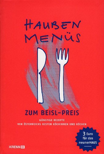 9783902532817: Haubenmens zum Beisl-Preis: Gnstige Rezepte von sterreichs besten Kchinnen und Kchen