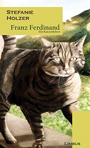 Beispielbild fr Franz Ferdinand: Ein Katzenleben. Roman (Zeitgenossen) zum Verkauf von Goodbooks-Wien