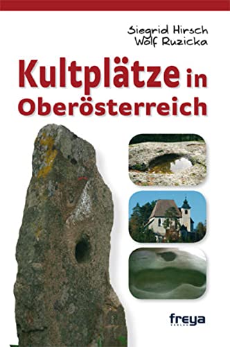 9783902540171: Kultpltze in Obersterreich