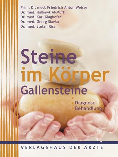 Beispielbild fr Steine im Krper - Gallensteine: Diagnose - Behandlung zum Verkauf von medimops