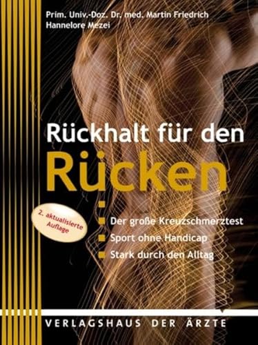 Beispielbild fr Rckhalt fr den Rcken: Der groe Kreuzschmerztest - Sport ohne Handicap - Stark durch den Alltag von Friedrich Martin und Hannelore Mezei zum Verkauf von BUCHSERVICE / ANTIQUARIAT Lars Lutzer