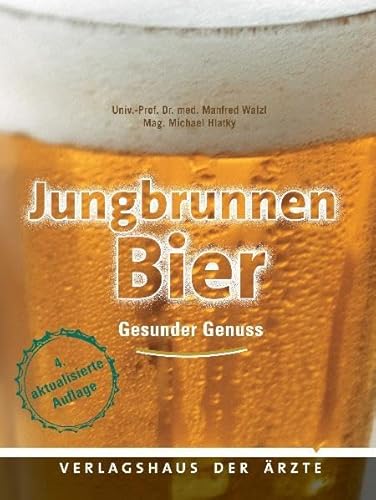 Beispielbild fr Jungbrunnen Bier: Gesunder Genuss zum Verkauf von medimops