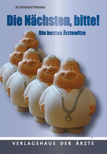 Stock image for Die Nchsten bitte!: Die besten rztewitze for sale by medimops