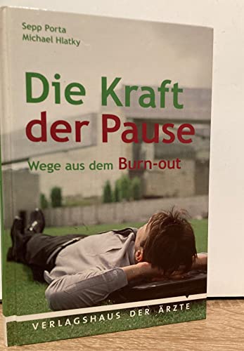 Beispielbild fr Die Kraft der Pause: Wege aus dem Burn-out zum Verkauf von medimops