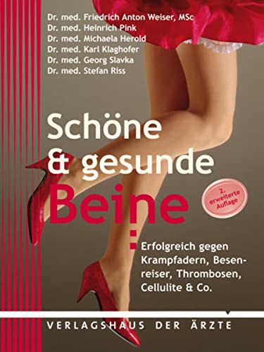 Beispielbild fr Schne & gesunde Beine: Erfolgreich gegen Krampfadern, Besenreiser, Cellulite & Co zum Verkauf von medimops