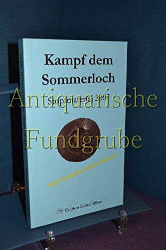 Stock image for Kampf dem Sommerloch: Stopfmaterial 2007 for sale by Antiquariat BuchX