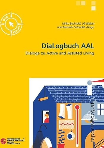 Beispielbild fr DiaLogbuch AAL: Dialoge zu Active and Assisted Living (reports@ocg.at) zum Verkauf von medimops
