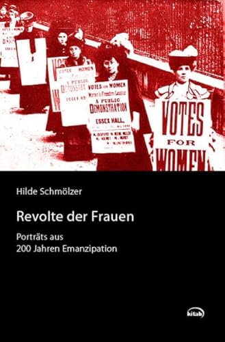 9783902585219: Revolte der Frauen: Portrts aus 200 Jahren Emanzipation