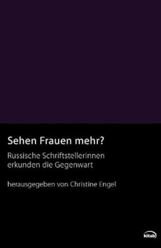 9783902585462: Sehen Frauen mehr?: Russische Schriftstellerinnen erkunden die Gegenwart