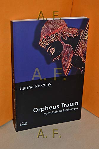Beispielbild fr Orpheus Traum: Mythologische Erzhlungen zum Verkauf von medimops
