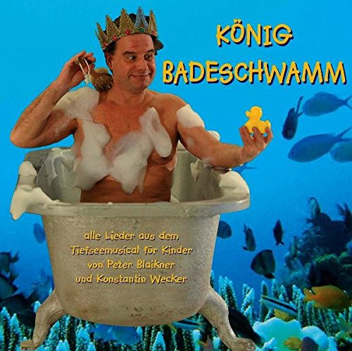 Beispielbild fr Knig Badeschwamm: Tiefseemusical, CD mit allen Liedern zum Verkauf von medimops