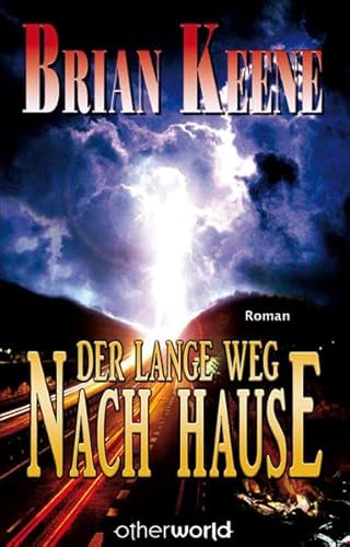 Der lange Weg nach Hause (9783902607010) by Brian Keene