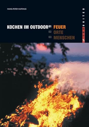 Beispielbild fr Kochen im Outdoor: Feuer zum Verkauf von medimops