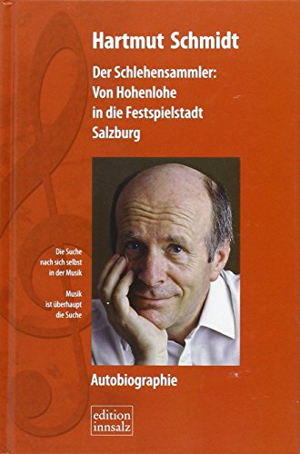 Beispielbild fr Der Schlehensammler: Von Hohenlohe in die Festspielstadt Salzburg zum Verkauf von Buchmarie