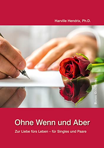 Beispielbild fr Ohne Wenn und Aber: Vom Single zur Liebe frs Leben zum Verkauf von medimops