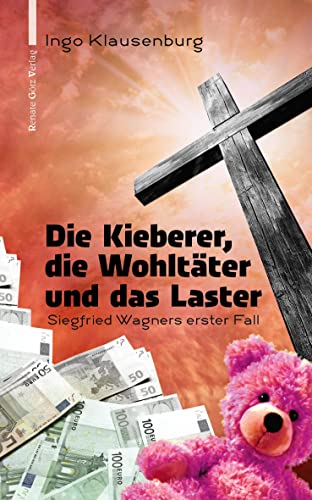 Beispielbild fr Die Kieberer, die Wohltter und das Laster zum Verkauf von Blackwell's