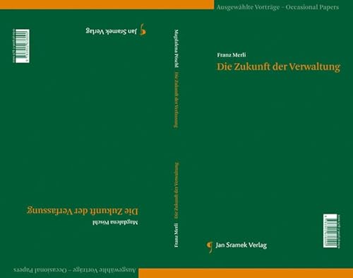 Imagen de archivo de Die Zukunft der Verfassung Die Zukunft der Verwaltung (Ausgewhlte Vortrge - Occasional Papers) a la venta por medimops