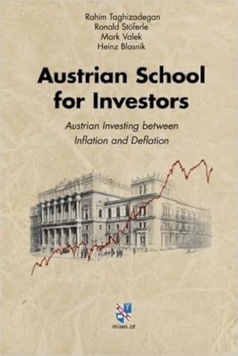 9783902639394: Austrian School for Investors: Austrian Investing between Inflation and Deflation