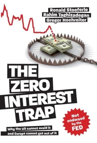 Beispielbild fr The Zero Interest Trap zum Verkauf von ZBK Books