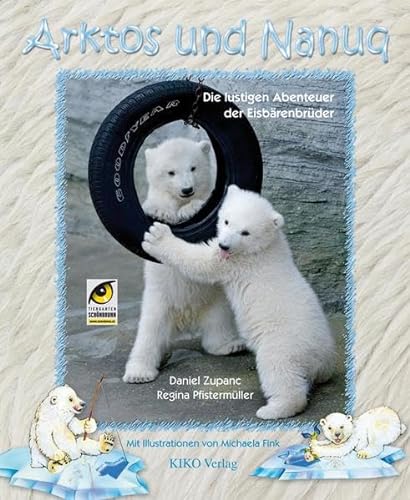 Beispielbild fr Arktos und Nanuq: Die lustigen Abenteuer der Eisbrenbrder zum Verkauf von Goodbooks-Wien